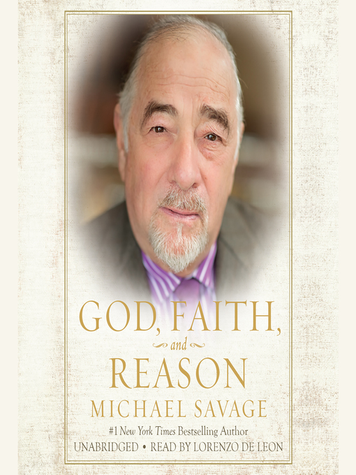 Title details for God, Faith, and Reason by Michael Savage - Available